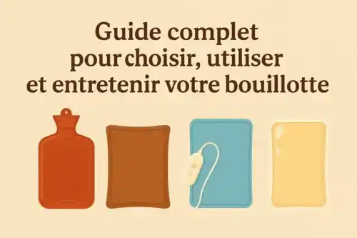 Guide pratique : comment choisir et utiliser la bouillotte idéale pour votre bien-être Image